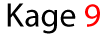 Kage 9